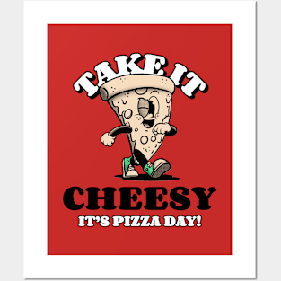 Take it cheesy - Pizza Puns Posters and Art